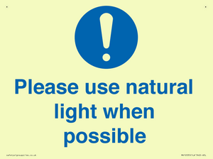 Please use natural light when possible